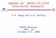 Update on ARIES-CS Coil Structural Analysis X.R. Wang and A.R. Raffray ARIES Meeting PPPL, NJ October 4-5, 2006