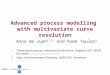 Advanced process modelling with multivariate curve resolution Anna de Juan 1,(*) and Romà Tauler 2. 1. Chemometrics group. Universitat de Barcelona. Diagonal,