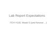 Lab Report Expectations FEH H191 Week 5 (and forever…)