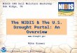 1 NOAA’s National Climatic Data Center NIDIS CRN Soil Moisture Workshop Oak Ridge, TN The NIDIS & The U.S. Drought Portal: An Overview 