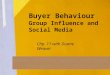 Buyer Behaviour Group Influence and Social Media Chp. 11 with Duane Weaver