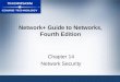 Network+ Guide to Networks, Fourth Edition Chapter 14 Network Security