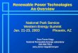 Renewable Power Technologies An Overview Sara Farrar-Nagy National Renewable Energy Laboratory 303-384-7514 sara_farrar-nagy@nrel.gov National Park Service