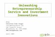 Unleashing Entrepreneurship Service and Investment Innovations E+Co Christine Eibs Singer chris@energyhouse.com 383 Franklin Street Bloomfield, NJ, USA