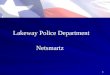 1 Netsmartz Lakeway Police Department. 2 Cyber Crimes Unit