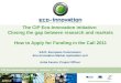 EACI, European Commission Eco-innovation Market replication unit Anita Fassio, Project Officer The CIP Eco-Innovation initiative: Closing the gap between