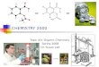 CHEMISTRY 2000 Topic #4: Organic Chemistry Spring 2008 Dr. Susan Lait == aspirin