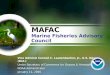 MAFAC Marine Fisheries Advisory Council Vice Admiral Conrad C. Lautenbacher, Jr., U.S. Navy (Ret.) Under Secretary of Commerce for Oceans & Atmosphere