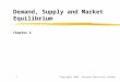 Copyright 2002, Pearson Education Canada1 Demand, Supply and Market Equilibrium Chapter 4