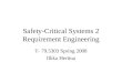 Safety-Critical Systems 2 Requirement Engineering T- 79.5303 Spring 2008 Ilkka Herttua
