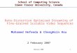 1 School of Computing Science Simon Fraser University, Canada Rate-Distortion Optimized Streaming of Fine-Grained Scalable Video Sequences Mohamed Hefeeda