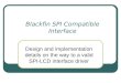 Blackfin SPI Compatible Interface Design and implementation details on the way to a valid SPI-LCD interface driver