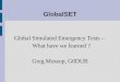 GlobalSET Global Simulated Emergency Tests – What have we learned ? Greg Mossop, G0DUB