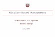 Mission-Based Management July 2006 Electronic CV System Users Group