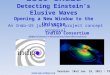 LIGO-India Detecting Einstein’s Elusive Waves Opening a New Window to the Universe An Indo-US joint mega-project concept proposal IndIGO Consortium (Indian
