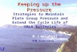 Keeping up the Pressure Strategies to Maintain Plate Group Pressure and Extend the Cycle Life of VRLA Batteries M.J.Weighall MJW Associates