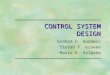 CONTROL SYSTEM DESIGN Graham C. Goodwin Stefan F. Graebe Mario E. Salgado