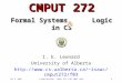 Oct 2, 2003© Vadim Bulitko : CMPUT 272, Fall 2003, UofA1 CMPUT 272 Formal Systems Logic in CS I. E. Leonard University of Alberta isaac/cmput272/f03