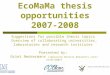 EcoMaMa thesis opportunities 2007-2008 Suggestions for possible thesis topics Overview of collaborating universities, laboratories and research institutes
