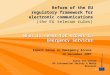 1 Reform of the EU regulatory framework for electronic communications What it means for Access to Emergency Services Reform of the EU regulatory framework