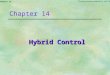 Chapter 14 Goodwin, Graebe,Salgado ©, Prentice Hall 2000 Chapter 14 Hybrid Control Hybrid Control