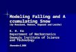 Modeling Falling and Accumulating Snow (by Moeslund, Madsen, Aagaard and Lerche) K. H. Ko Department of Mechatronics Gwangju Institute of Science and Technology
