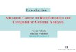 Advanced Course on Bioinformatics and Comparative Genome Analysis Fredj Tekaia Institut Pasteur tekaia@pasteur.fr Introduction