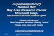6/3/2015Copyright G Bell & TCM History Center 1 Supercomputers(t) Gordon Bell Bay Area Research Center Microsoft Corp. 