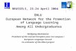 1 BRUSSELS, 23-24 April 2004 ENLU European Network for the Promotion of Language Learning Among All Undergraduates Wolfgang Mackiewicz President of the