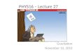 PHYS16 – Lecture 27 Gravitation November 10, 2010