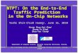 NTPT: On the End-to-End Traffic Prediction in the On-Chip Networks Yoshi Shih-Chieh Huang 1, June 16, 2010 1 Department of Computer Science, National Tsing