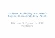 Internet Marketing and Search Engine Discoverability Pilot Microsoft Dynamics CRM Partners
