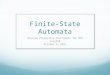 Finite-State Automata Shallow Processing Techniques for NLP Ling570 October 5, 2011