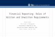 Financial Reporting: Roles of Written and Unwritten Requirements Shyam Sunder Yale School of Management Consultative Committee of the Autorité des Normes