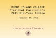 February 16, 2011 RHODE ISLAND COLLEGE President Carriuolo’s 2011 Mid-Year Review