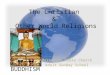 The Christian & Other World Religions Maranatha Bible Church Adult Sunday School BUDDHISM