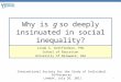 Why is g so deeply insinuated in social inequality? Linda S. Gottfredson, PhD School of Education University of Delaware, USA International Society for