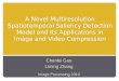 A Novel Multiresolution Spatiotemporal Saliency Detection Model and Its Applications in Image and Video Compression Chenlei Guo Liming Zhang Image Processing