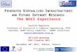 F EDERATED V IRTUALIZED I NFRASTRUCTURES AND F UTURE I NTERNET R ESEARCH: The NOVI Experience Vasilis Maglaris Professor of Electrical & Computer Engineering,