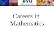 Careers in Mathematics. What can you do with a math degree?