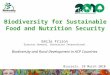 Biodiversity for Sustainable Food and Nutrition Security Emile Frison Director General, Bioversity International Biodiversity and Rural Development in
