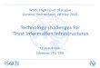 Chaesub Lee Director, ITU TSB Technology challenges for Trust Information Infrastructures WSIS: High-Level Dialogue Geneva, Switzerland, 28 May 2015