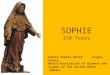 SOPHIE 150 Years World Association of Alumnae and Alumni of the Sacred Heart (AMASC) Centre Sophie Barat Joigny, France