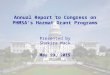 Annual Report to Congress on PHMSA’s Hazmat Grant Programs Presented by Shakira Mack May 19, 2015