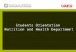 Students Orientation Nutrition and Health Department