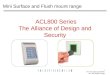 1 UTC Fire & Security EMEA ACL 800 Reader Range ACL800 Series The Alliance of Design and Security Mini Surface and Flush mount range