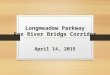 April 14, 2015 Longmeadow Parkway Fox River Bridge Corridor