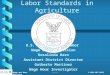 Wage and Hour Division1-866-487-9243  Labor Standards in Agriculture U.S. Department of Labor Wage & Hour Division Rosalinda Haro