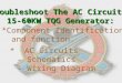 Troubleshoot The AC Circuitry 15-60KW TQG Generator: * AC Circuits - Schematics - Wiring Diagram *Component Identification and function