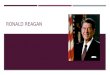 RONALD REAGAN. DOMESTIC POLICY WHAT TWO OPTIONS COULD THE REAGAN ADMINISTRATION DO IN ORDER TO COMBAT STAGFLATION?  Raise interest rates  Supply-side